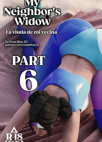 [RoseBlue3D] My Neighbor’s Widow 6 (Comics Porn)