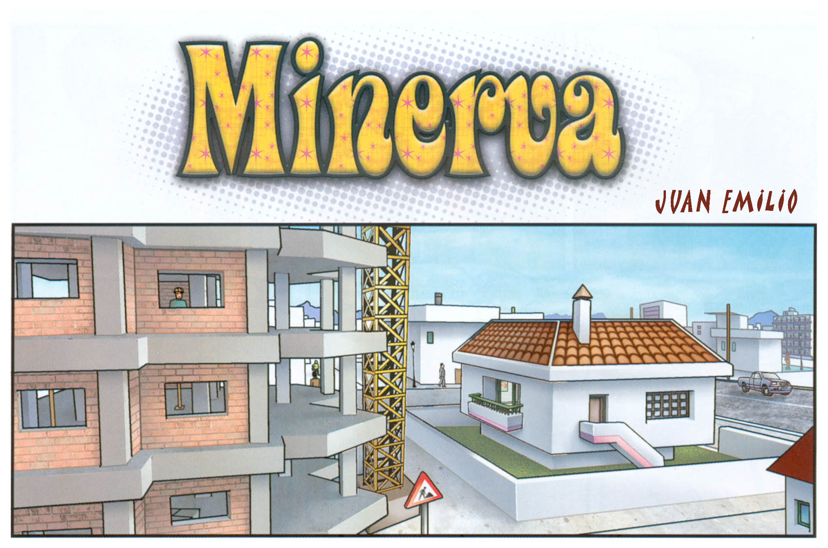 [Juan Emilio] Minerva