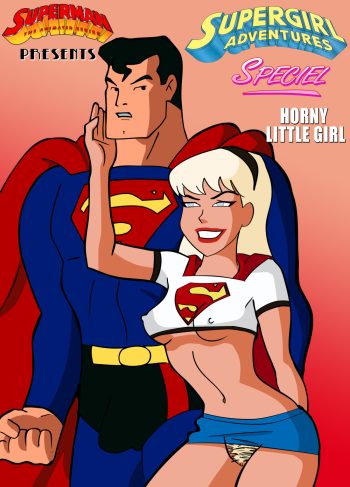 [hent] Supergirl Adventures Ch. 1 – Horny Little Girl (Superman)