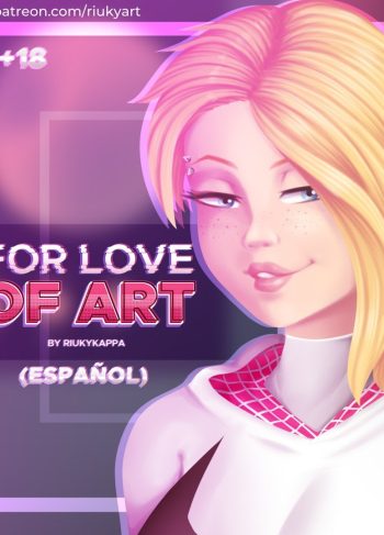 [RiukyKappa] For Love of Art (Spider-man: Into the Spiderverse)