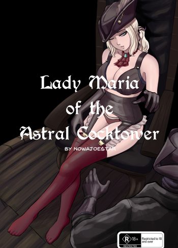 [NowaJoestar] Lady Maria of the Astral Cocktower (Bloodborne)