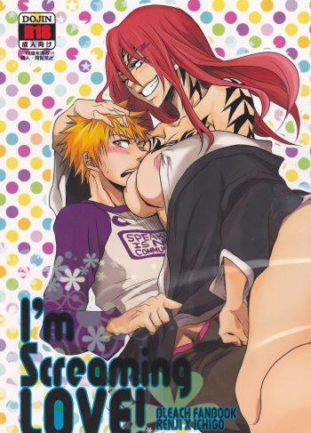 [Natsume Fumiko] I’m Screaming LOVE! (BLEACH)