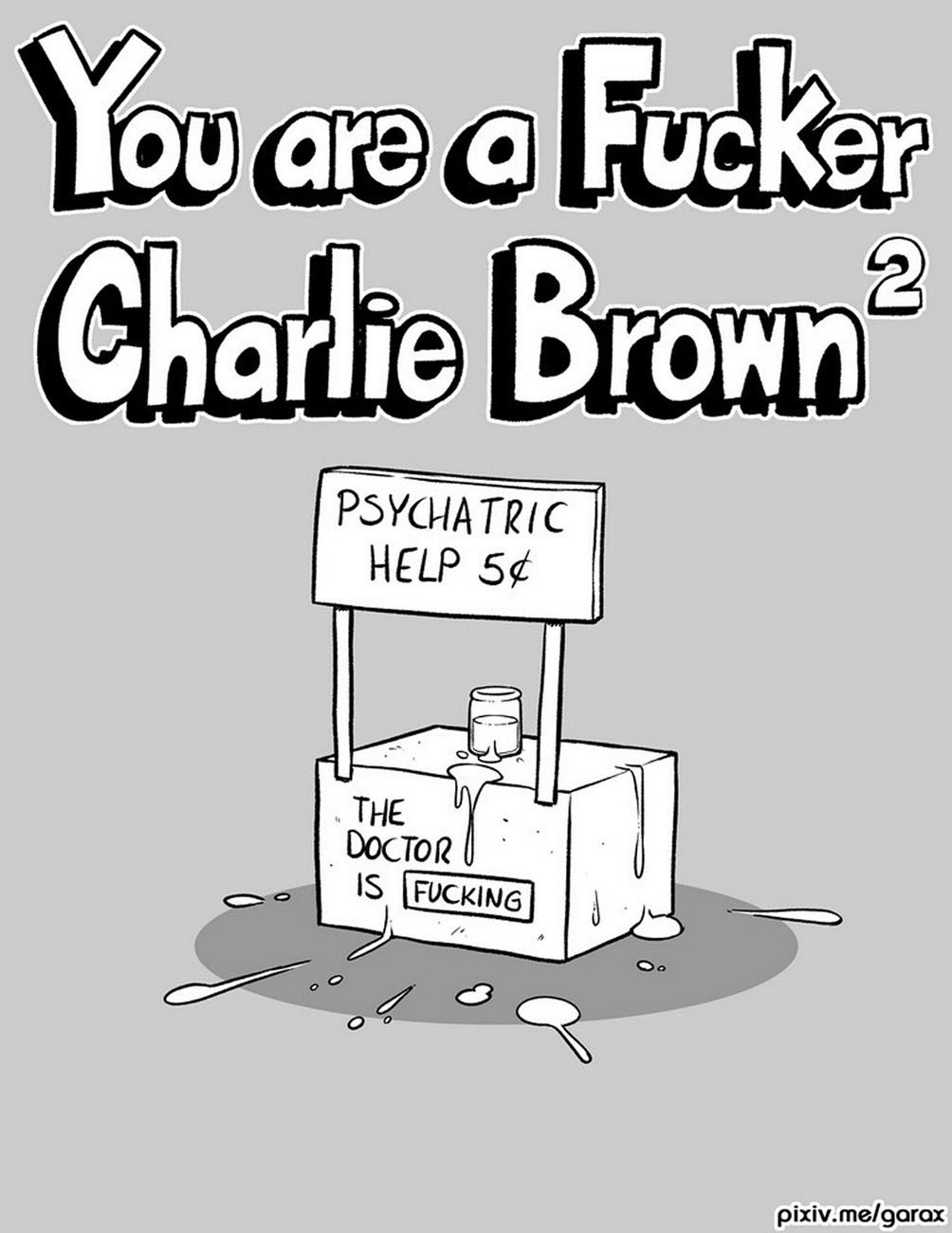 [Garabatoz] You are a (sister) fucker, Charlie Brown 2 (Charlie Brown)