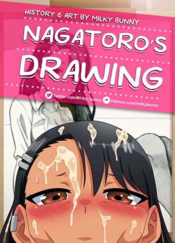 [Milky Bunny] Nagatoro’s Drawing