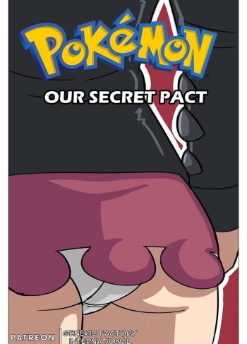 [GFI] Our SECRET PACT (Pokémon)