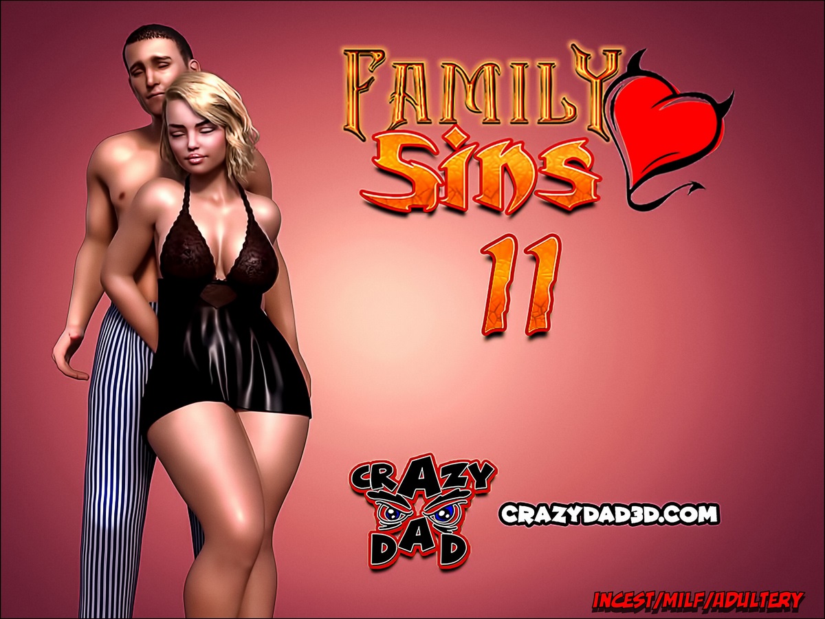 [CrazyDad3D] FAMILY SINS 11 (Comics Porn)