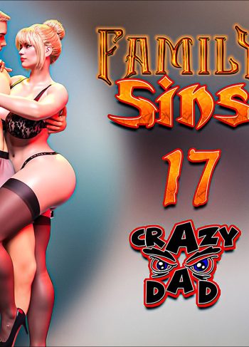 [CrazyDad3D] FAMILY SINS 17 (Comics Porn)