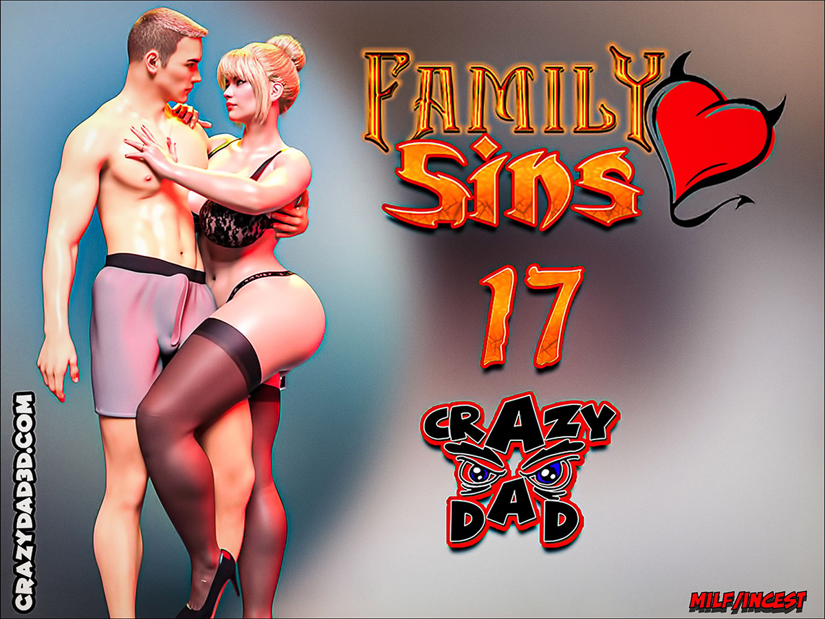 [CrazyDad3D] FAMILY SINS 17 (Comics Porn)