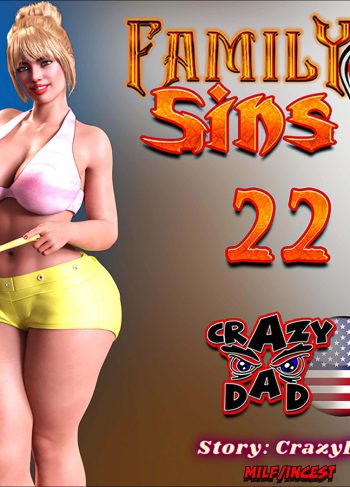 [CrazyDad3D] FAMILY SINS 22 (Comics Porn)